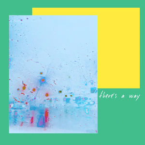 There's a Way