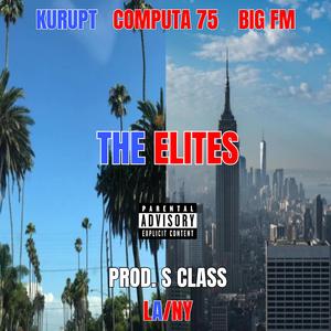 The Elites (feat. Kurupt & Big FM)