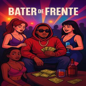BATE DE FRENTE