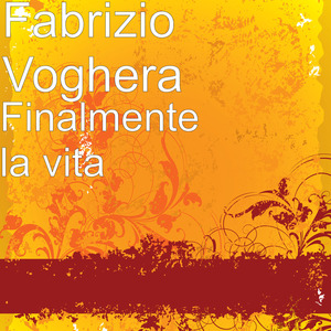 Finalmente la vita