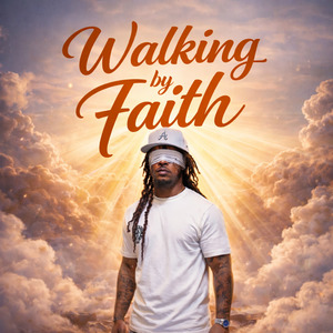 Walking by Faith