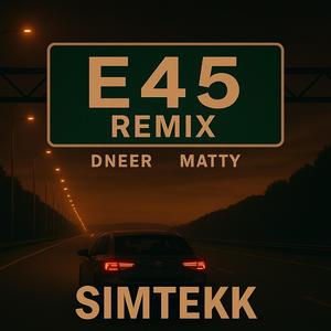 E45 (SIMTEKK Remix Radio Edit)