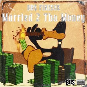 Married 2 Tha Money