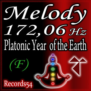 Melody - Platonic Year of the Earth 172.06 Hz F (Beat - 80 to 109 Bpm)