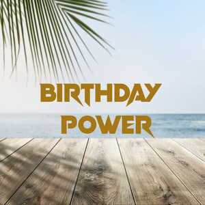 Birthday Power