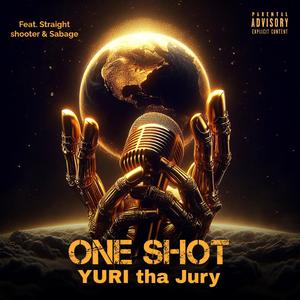 One Shot (feat. Straight-Shooter & Sabage)