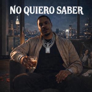 No Quiero Saber