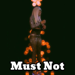 Must Not