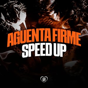 Aguenta Firme - Speed Up