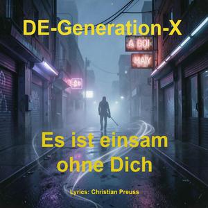 Es ist so einsam ohne Dich