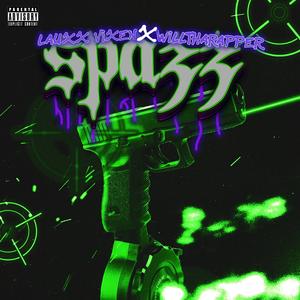 Spazz (feat. WillThaRapper)