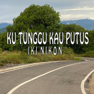 Ku Tunggu Kau Putus (Akustik)