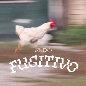Ando Fugitivo (Slowed Down)
