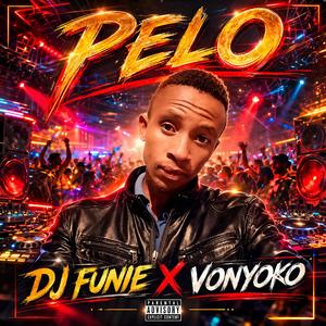 Pelo (feat. DJ Vonyoko)