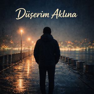 Düşerim Aklına