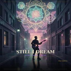Still I Dream