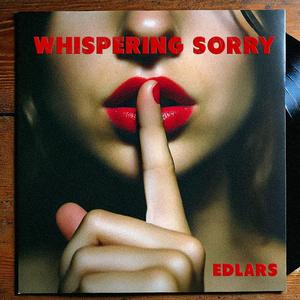 Whispering Sorry