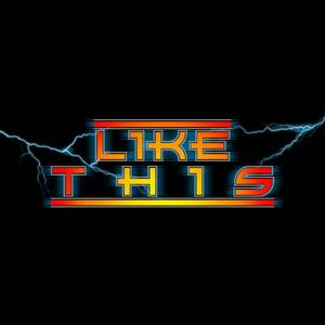 Like This (feat. Dirty Mike)