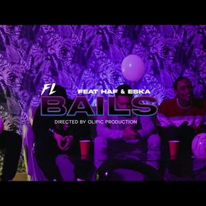 BAILS (feat. HAF & ESKA)