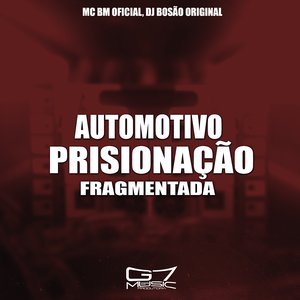Montagem Prisionação Fragmentada