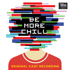 Be More Chill (Part 1)