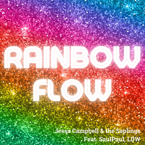 Rainbow Flow (feat. LDW & SaulPaul)