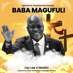 BABA MAGUFULI RIP