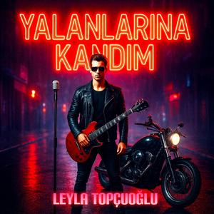 Yalanlarına Kandım