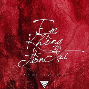 Em Không Tồn Tại