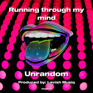 Running through my mind