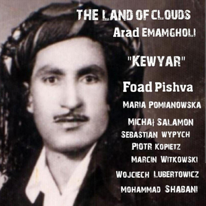 Kewyar (feat. Foad Pishva, Maria Pomianowska, Michał Salamon, Sebastian Wypych, Piotr Kopietz, Marcin Witkowski, Wojciech Lubertowicz & Mohammad Shabani)