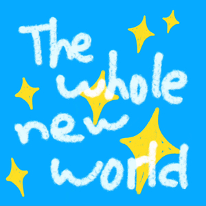 A Whole New World