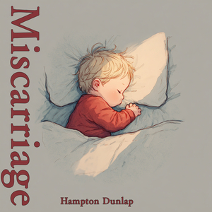 Miscarriage (Gentle Version)