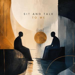 Talk to me