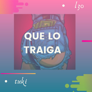Que Lo Traiga
