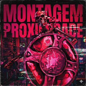 MONTAGEM PROXIMIDADE