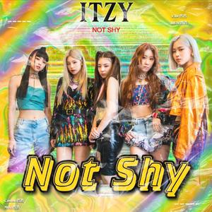 NOT SHY