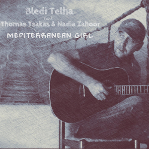 Mediterranean Girl (feat. Thomas Tsakas & Nadia Zahoor)