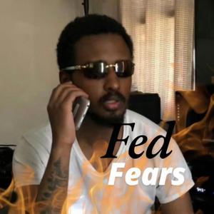 Fed Fears