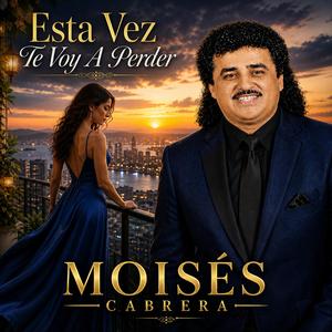 Esta Vez Te Voy A Perder