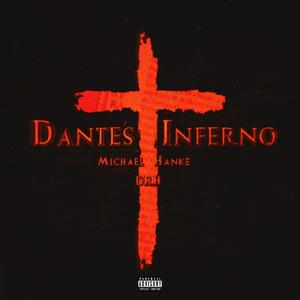 Dante's Inferno (feat. DRH)