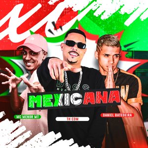 Mexicana (feat. Mc Menor MT)