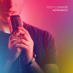 Tout l'univers (Instrumental)