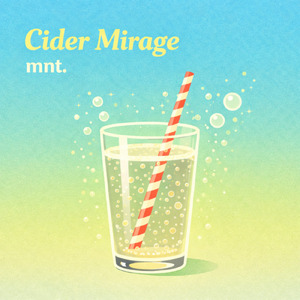 Cider Mirage