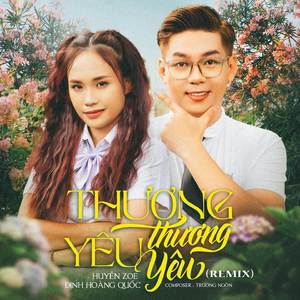 Thương Thương Yêu Yêu (Remix)