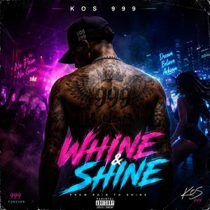Whine&Shine