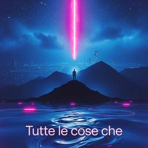 Tutte le cose che