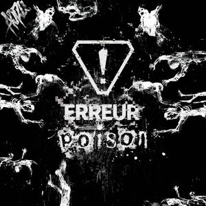 ERREUR : Poison (feat. Jaq Urpo)