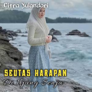 SEUTAS HARAPAN DI UJUNG SENJA