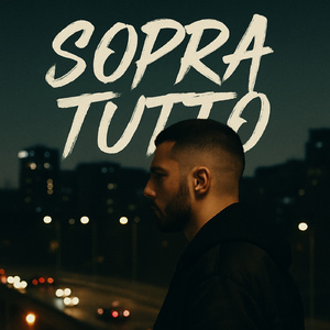 SOPRA TUTTO